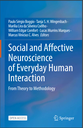 Social and Affective Neuroscience of Everyday Human Interaction