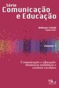 Comunicação e educação: dinâmicas midiáticas e cenários escolares