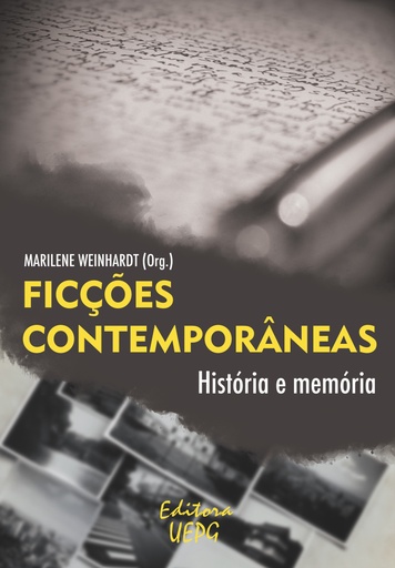 Ficções contemporâneas: história e memória