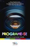 Programe-se: uma proposta de experimentação transmídia