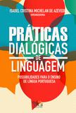Práticas dialógicas de linguagem: possibilidades para o ensino de língua portuguesa