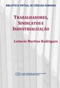 Trabalhadores, sindicatos e industrialização