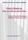 Força sindical: uma análise sociopolítica