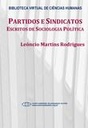 Partidos e sindicatos: escritos de sociologia política