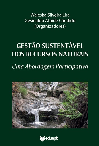 Gestão sustentável dos recursos naturais: uma abordagem participativa