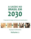 A saúde no Brasil em 2030: população e perfil sanitário - Vol. 2