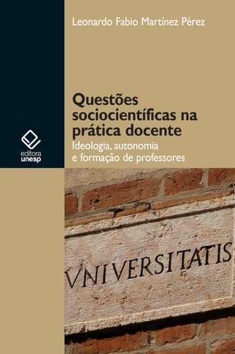 Questões sociocientíficas na prática docente: ideologia, autonomia e formação de professores