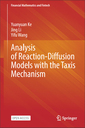 Analysis of Reaction-Diffusion Models with the Taxis Mechanism