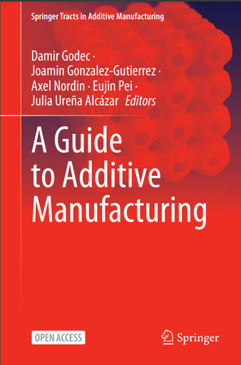 A Guide to Additive Manufacturing