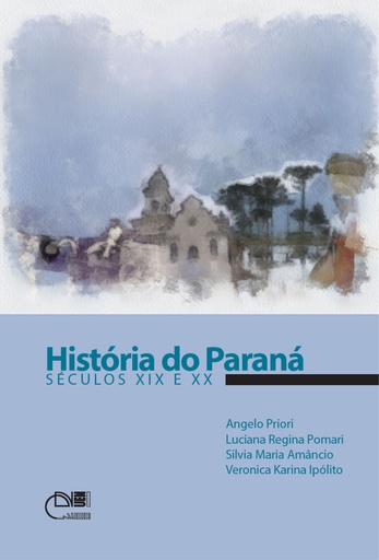 História do Paraná: séculos XIX e XX