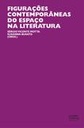 Figurações contemporâneas do espaço na literatura