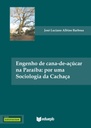 Engenho de cana-de-açúcar na Paraíba: por uma sociologia da cachaça