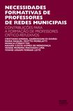 Necessidades formativas de professores de redes municipais: contribuições para a formação de professores crítico-reflexivo