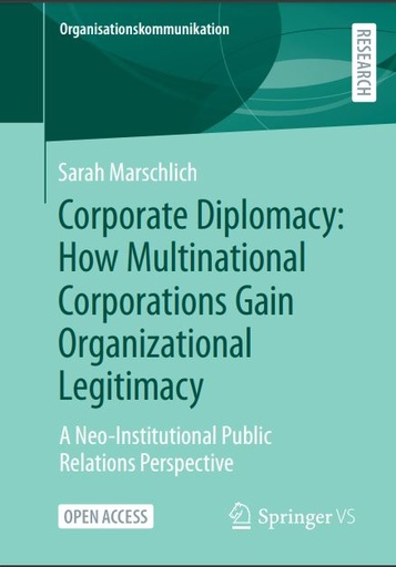 Corporate Diplomacy How Multinational Corporations Gain Organizational Legitimacy