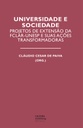 Universidade e sociedade: projetos de extensão da FCLAr-Unesp e suas ações transformadoras