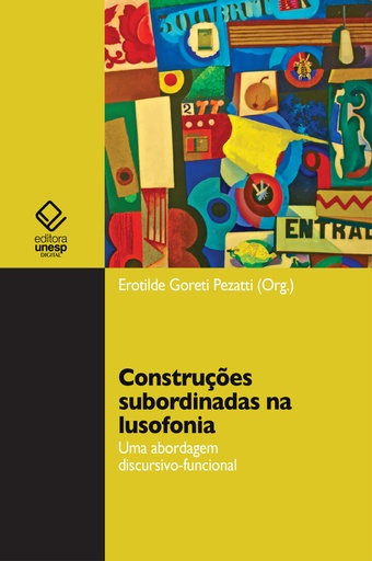 Construções subordinadas na lusofonia: uma abordagem discursivo-funcional