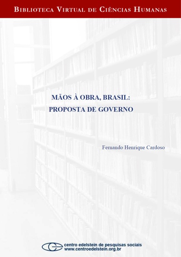 Mãos à obra, Brasil: proposta de governo