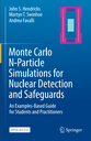 Monte Carlo N-Particle Simulations for Nuclear Detection and Safeguards