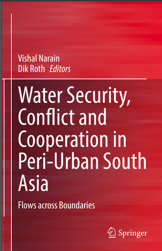 Water Security, Conflict and Cooperation in Peri-Urban South Asia