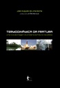 Termodinâmica da fratura: uma nova abordagem do problema da fratura nos sólidos