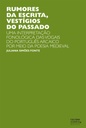Rumores da escrita, vestígios do passado: uma interpretação fonológica das vogais do português arcaico por meio da poesia medieval