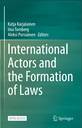 International Actors and the Formation of Laws