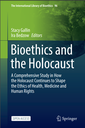 Bioethics and the Holocaust