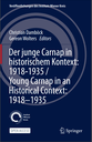Der junge Carnap in historischem Kontext: 1918–1935 / Young Carnap in an Historical Context: 1918–1935
