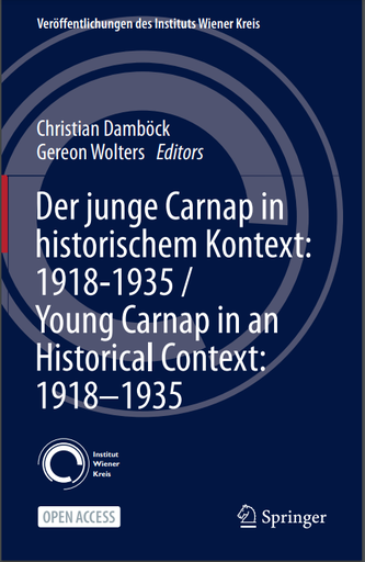 Der junge Carnap in historischem Kontext: 1918–1935 / Young Carnap in an Historical Context: 1918–1935