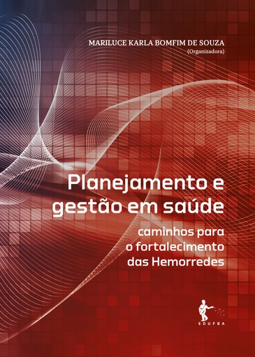 Planejamento e gestão em saúde: caminhos para o fortalecimento das hemorredes