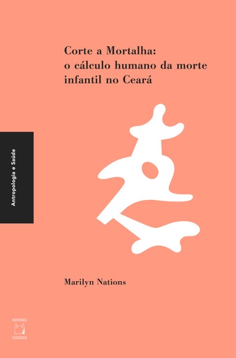 Corte a mortalha: o cálculo humano da morte infantil no Ceará