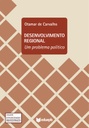 Desenvolvimento regional: um problema político