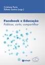 Facebook e educação: publicar, curtir, compartilhar