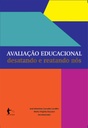 Avaliação educacional: desatando e reatando nós