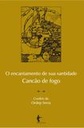O encantamento de sua santidade: cancão de fogo