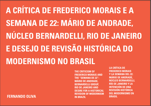 A CRÍTICA DE FREDERICO MORAIS E A SEMANA DE 22: MÁRIO DE ANDRADE, NÚCLEO BERNARDELLI, RIO DE JANEIRO E DESEJO DE REVISÃO HISTÓRICA DO MODERNISMO NO BRASIL