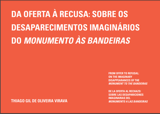 Da oferta à recusa: sobre os desaparecimentos imaginários do monumento às bandeiras