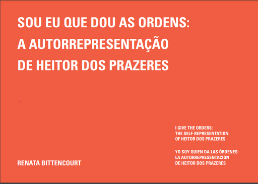 Sou eu que dou as ordens: a autorrepresentação de heitor dos prazeres