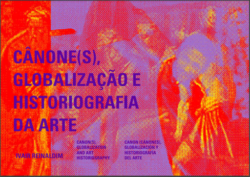 Cânone(s), globalização e historiografia da arte