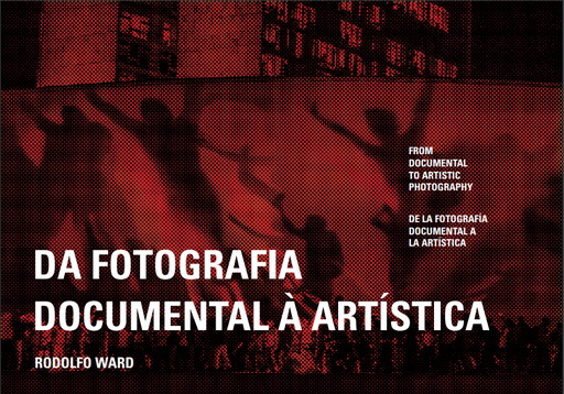 DA FOTOGRAFIA DOCUMENTAL À ARTÍSTICA