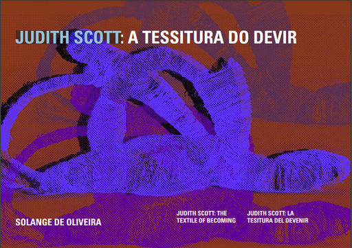 JUDITH SCOTT: A TESSITURA DO DEVIR