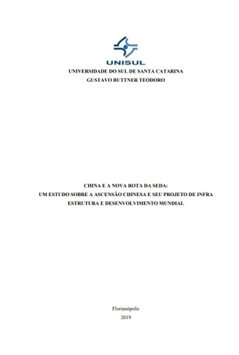 China e a nova rota da seda: um estudo sobre a ascensão chinesa e seu projeto de infraestrutura e desenvolvimento mundial