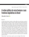 A ordem pública do corpo humano e suas fronteiras legislativas no Brasil