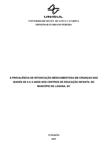 A prevalência de intoxicação medicamentosa em crianças nas idades de 0 a 5 anos dos centros de educação infantil do município de Laguna - SC