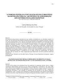 A PRIMEIRA REPÚBLICA PORTUGUESA RECRIA O MINISTÉRIO DA INSTRUÇÃO PÚBLICA: UM ESFORÇO DE APROXIMAÇÃO AOS SISTEMAS ESCOLARES EUROPEUS