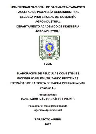 ELABORACIÓN DE PELÍCULAS COMESTIBLES BIODEGRADABLES UTILIZANDO PROTEÍNAS EXTRAÍDAS DE TORTA DE SACHA INCHI