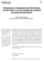 PRODUÇÃO E CONSUMO SUSTENTÁVEIS: UM ESTUDO À LUZ DA TEORIA DE CAMPOS DE AÇÃO ESTRATÉGICA