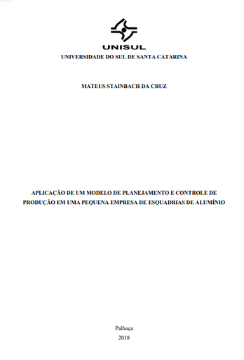 Aplicação de um modelo de planejamento e controle de produção em uma pequena empresa de esquadrias de alumínio