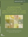 La movilidad económica y el crecimiento de la clase media en América Latina