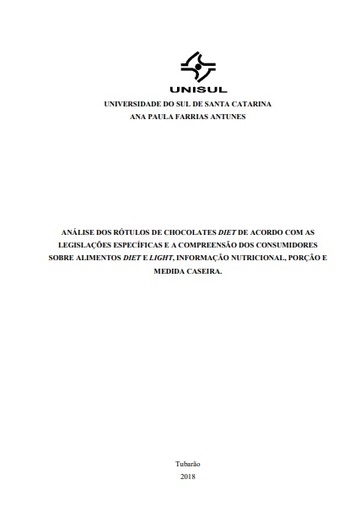 Análise dos rótulos de chocolates diet de acordo com as legislações específicas e a compreensão dos consumidores sobre alimentos diet e light, informação nutricional, porção e medida caseira